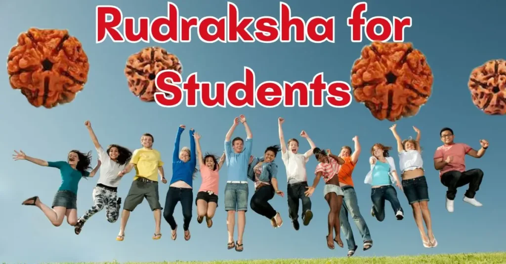 Rudraksha for Students: Which Rudraksha is Best for Focus and Success? 2025