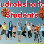 Rudraksha for Students: Which Rudraksha is Best for Focus and Success? 2025