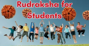 Rudraksha for Students